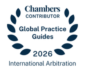 Chambers Global Practice Guides 2026, International Arbitration: Contributor